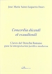 Portada del libro Concordia dicendi et exaudiendi. Claves del derecho romano para la interpretación jurídica moderna