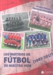 Portada del libro Los partidos de fútbol de nuestra vida (1983-2017)