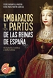 Portada del libro Embarazos y partos de las reinas de España