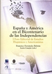 Portada del libro España y América en el bicentenario de las independencias