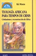 Portada del libro Teología africana para tiempos de crisis