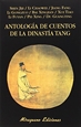 Portada del libro Antología de cuentos de la dinastía Tang