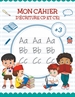 Portada del libro Mon Cahier de écriture - Apprendre lettre majuscule | Livre Pour apprendre a ecrire et apprendre l alphabet (CP et CE1)