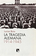 Portada del libro La tragedia alemana, 1914-1945