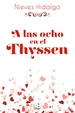 Portada del libro A las ocho en el Thyssen