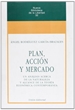 Portada del libro Plan, Acción Y Mercado