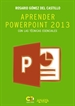Portada del libro Aprender PowerPoint 2013 con las técnicas esenciales