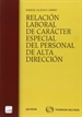 Portada del libro Relación laboral de carácter especial del personal de alta dirección (Papel + e-book)