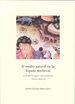 Portada del libro El medio natural en la España Medieval. I Congreso sobre ecohistoria e historia medieval