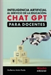 Portada del libro Inteligencia artificial al servicio de la educación: ChatGPT para DOCENTES