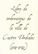 Portada del libro Libro de ordenanzas de la villa de Castro Urdiales (1519-1572)