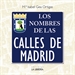 Portada del libro Los nombres de las calles de Madrid