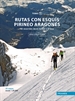 Portada del libro Rutas Con Esquís Pirineo Aragonés Tomo II