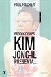 Portada del libro Producciones Kim Jong-Il presenta...