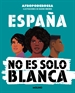 Portada del libro España no es solo blanca
