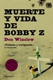 Portada del libro Muerte y vida de Bobby Z