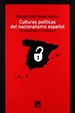 Portada del libro Culturas Políticas Del Nacionalismo Español