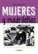 Portada del libro Mujeres y madrileñas. Madrid en femenino