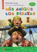 Portada del libro Mis Amigos Los Piratas (letra Manuscrita)