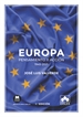 Portada del libro Europa: pensamiento y acción (1945-2021)