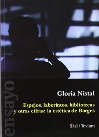 Portada del libro Espejos, laberintos y otras cifras: la estética de Borges