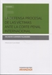 Portada del libro La defensa procesal de las victimas ante la Corte Penal Internacional