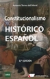 Portada del libro CONSTITUCIONALISMO HISTORICO ESPAÑOL 8º Edic.