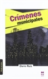 Portada del libro Crímenes municipales