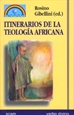 Portada del libro Itinerarios de la teología africana