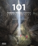 Portada del libro 101 Cuevas y minas de España sorprendentes