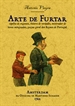 Portada del libro Arte de furtar, espelho de enganos, theatro de verdades, mostrador de horas minguads, gazua geral dos Reynos de Portugal