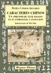 Portada del libro Caracteres chinos. Un aprendizaje fácil basado en su etimología y evolución