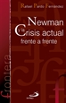 Portada del libro Newman y la crisis actual frente a frente