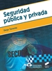 Portada del libro Seguridad pública y privada