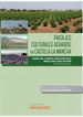 Portada del libro Paisajes Culturales Agrarios en Castilla-La Mancha (Papel + e-book)