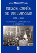 Portada del libro Viejos cafés de Valladolid (1809-1956)