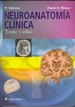 Portada del libro Neuroanatomía clínica. Texto y atlas