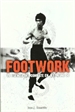 Portada del libro Footwork, la esencia del combate en Jeet Kune Do