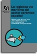 Portada del libro La logistica via marítima del sector cerámico español