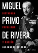 Portada del libro Miguel Primo de Rivera