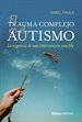 Portada del libro El trauma complejo en el autismo