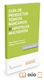 Portada del libro Guía de Productos tóxicos bancarios III. Hipotecas multidivisa (Papel + e-book)