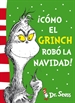 Portada del libro ¡Cómo el Grinch robó la Navidad! (Colección Dr. Seuss)