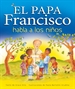 Portada del libro El Papa Francisco Habla A Los Niños