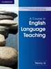 Portada del libro A Course in English Language Teaching 2nd Edition