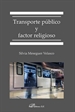 Portada del libro Transporte público y factor religioso