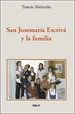 Portada del libro San Josemaría Escrivá y la familia