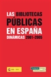 Portada del libro Las bibliotecas públicas en España: dinámicas, 2001-2005