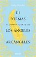 Portada del libro 111 formas de comunicarte con los Ángeles y Arcángeles