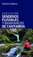 Portada del libro 24 rutas por senderos fluviales y barrancos de Cantabria